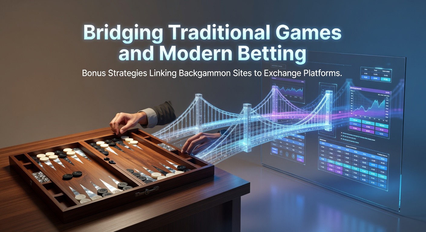 Backgammon board alongside digital betting exchange interface showing bonus transfer pathways
